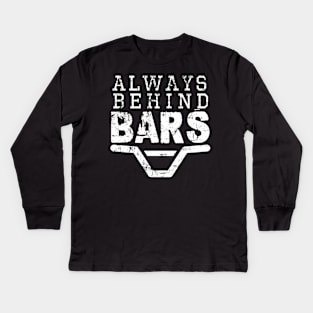 ALWAYS BEHIND BARS Kids Long Sleeve T-Shirt